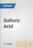 Sulfuric Acid: 2024 World Market Outlook up to 2033- Product Image