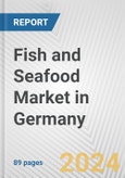 Fish and Seafood Market in Germany: Business Report 2024- Product Image