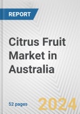 Citrus Fruit Market in Australia: Business Report 2024- Product Image