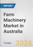 Farm Machinery Market in Australia: Business Report 2024- Product Image