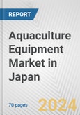 Aquaculture Equipment Market in Japan: Business Report 2024- Product Image