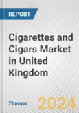 Cigarettes and Cigars Market in United Kingdom: Business Report 2024- Product Image