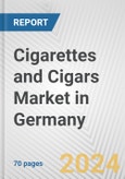 Cigarettes and Cigars Market in Germany: Business Report 2024- Product Image