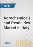 Agrochemicals and Pesticides Market in Italy: Business Report 2024- Product Image