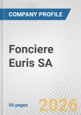 Fonciere Euris SA Fundamental Company Report Including Financial, SWOT, Competitors and Industry Analysis- Product Image