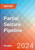 Partial Seizure - Pipeline Insight, 2024- Product Image