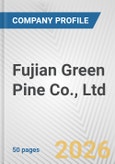 Fujian Green Pine Co., Ltd. Fundamental Company Report Including Financial, SWOT, Competitors and Industry Analysis- Product Image