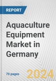 Aquaculture Equipment Market in Germany: Business Report 2024- Product Image