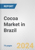 Cocoa Market in Brazil: Business Report 2024- Product Image