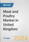 Meat and Poultry Market in United Kingdom: Business Report 2024 - Product Image