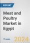 Meat and Poultry Market in Egypt: Business Report 2024 - Product Image