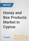 Honey and Bee Products Market in Cyprus: Business Report 2024 - Product Thumbnail Image