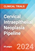 Cervical Intraepithelial Neoplasia - Pipeline Insight, 2024- Product Image