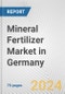 Mineral Fertilizer Market in Germany: Business Report 2024 - Product Image