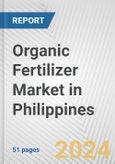 Organic Fertilizer Market in Philippines: Business Report 2024- Product Image