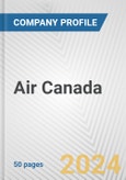 Air Canada Fundamental Company Report Including Financial, SWOT, Competitors and Industry Analysis- Product Image