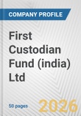 First Custodian Fund (india) Ltd Fundamental Company Report Including Financial, SWOT, Competitors and Industry Analysis- Product Image