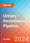 Urinary Incontinence - Pipeline Insight, 2024 - Product Image