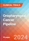 Oropharyngeal Cancer - Pipeline Insight, 2024 - Product Image