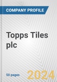 Topps Tiles plc Fundamental Company Report Including Financial, SWOT, Competitors and Industry Analysis- Product Image