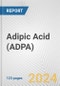 Adipic Acid (ADPA): 2024 World Market Outlook up to 2033 - Product Image
