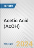 Acetic Acid (AcOH): 2024 World Market Outlook up to 2033- Product Image
