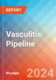 Vasculitis - Pipeline Insight, 2024- Product Image