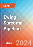 Ewing Sarcoma - Pipeline Insight, 2024- Product Image