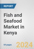 Fish and Seafood Market in Kenya: Business Report 2024- Product Image