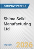 Shima Seiki Manufacturing Ltd. Fundamental Company Report Including Financial, SWOT, Competitors and Industry Analysis- Product Image