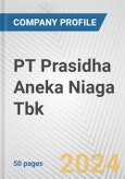 PT Prasidha Aneka Niaga Tbk Fundamental Company Report Including Financial, SWOT, Competitors and Industry Analysis- Product Image
