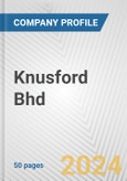 Knusford Bhd Fundamental Company Report Including Financial, SWOT, Competitors and Industry Analysis- Product Image