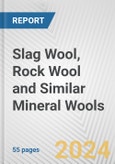 Slag Wool, Rock Wool and Similar Mineral Wools: European Union Market Outlook 2023-2027- Product Image