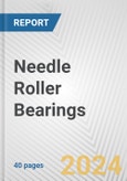 Needle Roller Bearings: European Union Market Outlook 2023-2027- Product Image