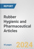 Rubber Hygienic and Pharmaceutical Articles: European Union Market Outlook 2023-2027- Product Image
