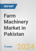 Farm Machinery Market in Pakistan: Business Report 2024- Product Image