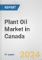 Plant Oil Market in Canada: Business Report 2024 - Product Image