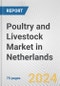 Poultry and Livestock Market in Netherlands: Business Report 2024 - Product Thumbnail Image
