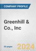 Greenhill & Co., Inc. Fundamental Company Report Including Financial, SWOT, Competitors and Industry Analysis- Product Image