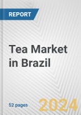 Tea Market in Brazil: Business Report 2024- Product Image