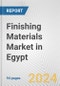 Finishing Materials Market in Egypt: Business Report 2024 - Product Image