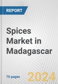 Spices Market in Madagascar: Business Report 2024- Product Image