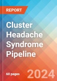 Cluster Headache Syndrome - Pipeline Insight, 2024- Product Image