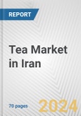 Tea Market in Iran: Business Report 2024- Product Image