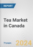 Tea Market in Canada: Business Report 2024- Product Image