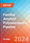 Familial Amyloid Polyneuropathy (Transthyretin Amyloidosis, Corino de Andrade's Disease) - Pipeline Insight, 2024 - Product Image