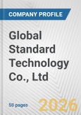 Global Standard Technology Co., Ltd Fundamental Company Report Including Financial, SWOT, Competitors and Industry Analysis- Product Image