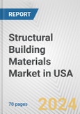 Structural Building Materials Market in USA: Business Report 2024- Product Image