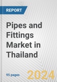 Pipes and Fittings Market in Thailand: Business Report 2024- Product Image