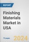 Finishing Materials Market in USA: Business Report 2024 - Product Image